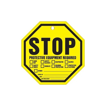 Accuform Octo-Tags, STOP PROTECTIVE EQUIPMENT REQUIRED, 8inx 8in, RP-Plastic, 25PK TAP807PTP